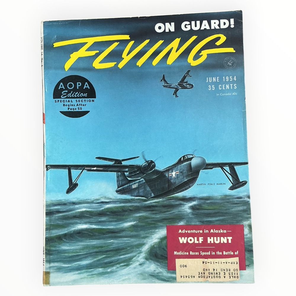 Flying Magazine June 1954 Martin P5M 2 Marlin Wolf Hunt Convair AOPA Aviation
